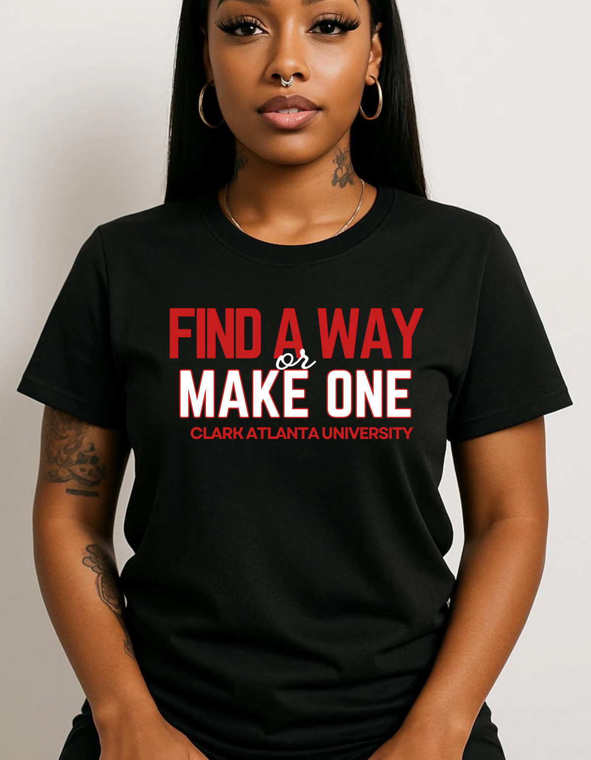 “FIND A WAY OR MAKE ONE” — CLARK ATLANTA UNIVERSITY