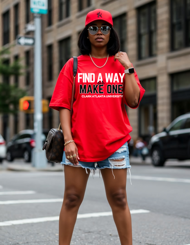 “FIND A WAY OR MAKE ONE” — CLARK ATLANTA UNIVERSITY