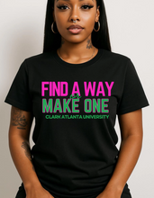 Load image into Gallery viewer, 💚💗 “Find A Way or Make One” – AKA Edition for CAU 💗💚
