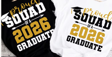 Load image into Gallery viewer, Graduation Squad Shirts - choose your shirt and image color