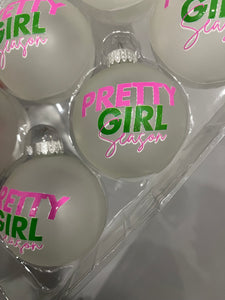 Pretty Girl Season Ornament