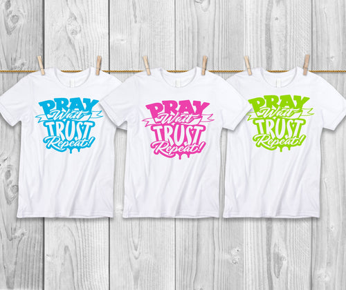 Pray, Wait, Trust...Repeat