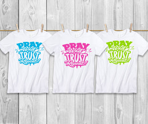 Pray, Wait, Trust...Repeat
